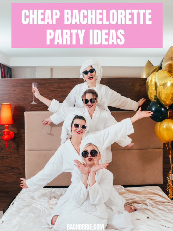 The Best Bachelorette Party Ideas