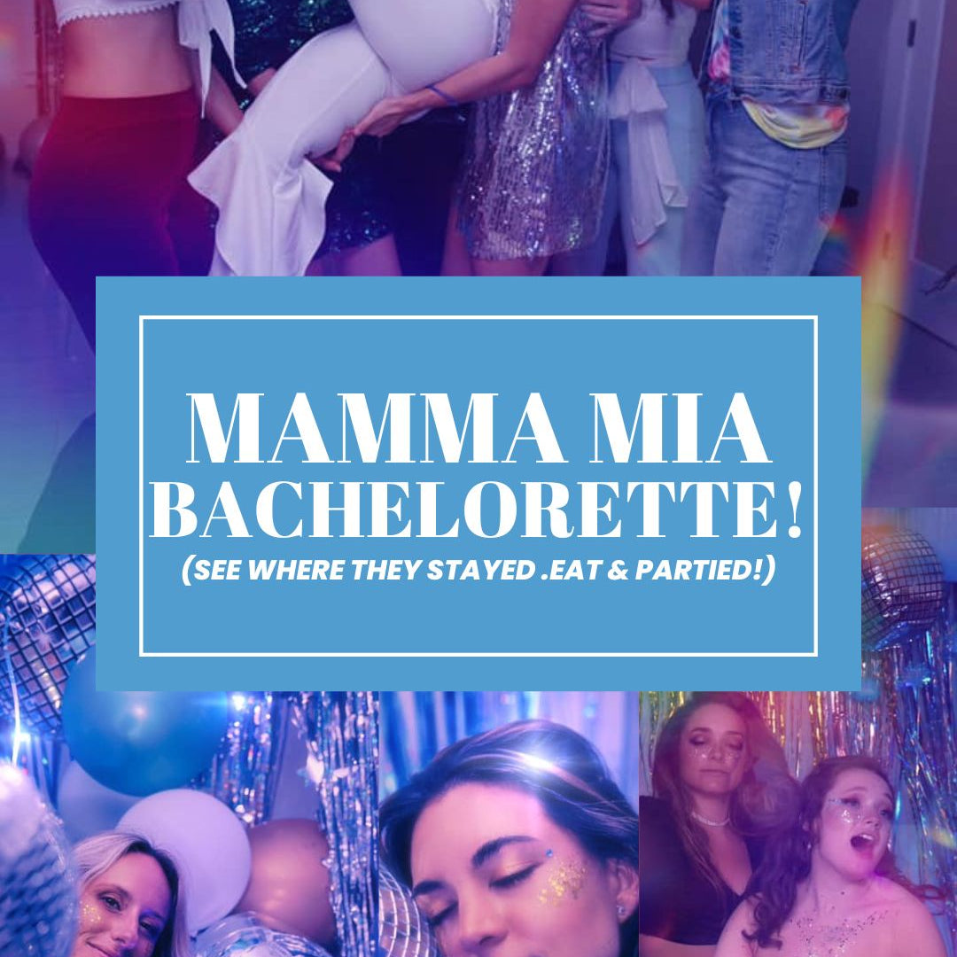 Mamma Mia Bachelorette Party