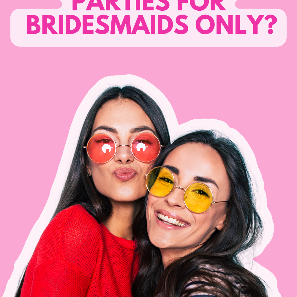 Are Bachelorette Parties Just for Bridesmaids