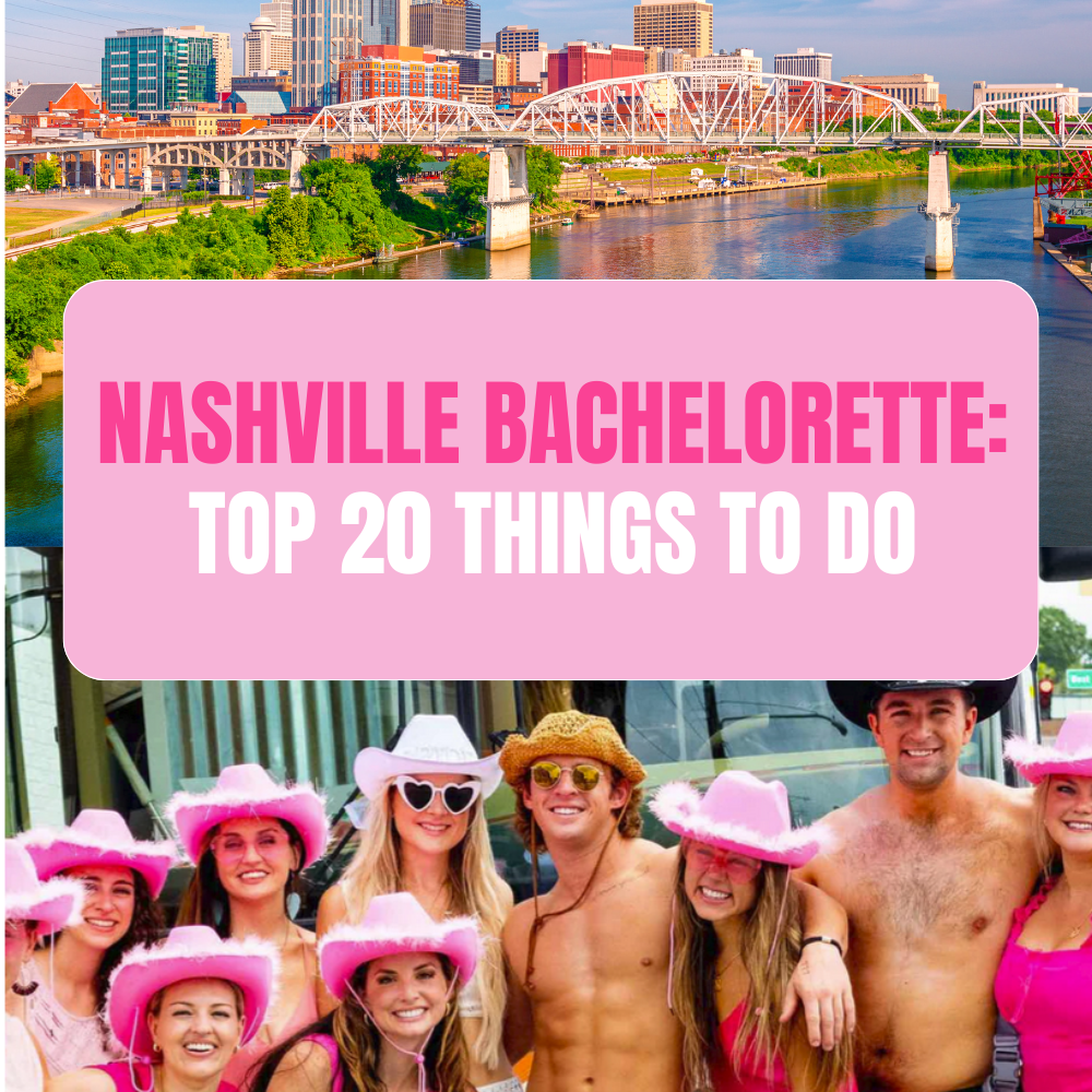 What To Do In Nashville For A Bachelorette Party