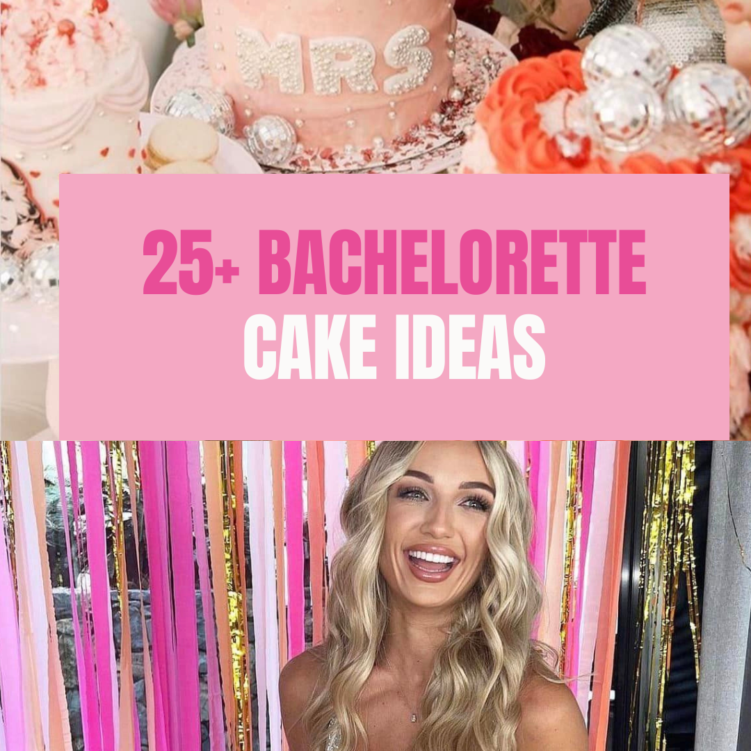 Bachelorette cake ideas