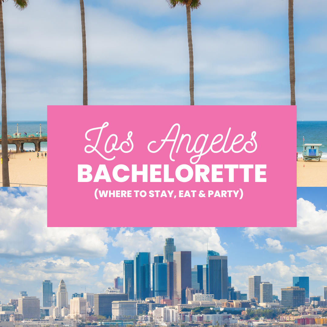 los angeles bachelorette party 