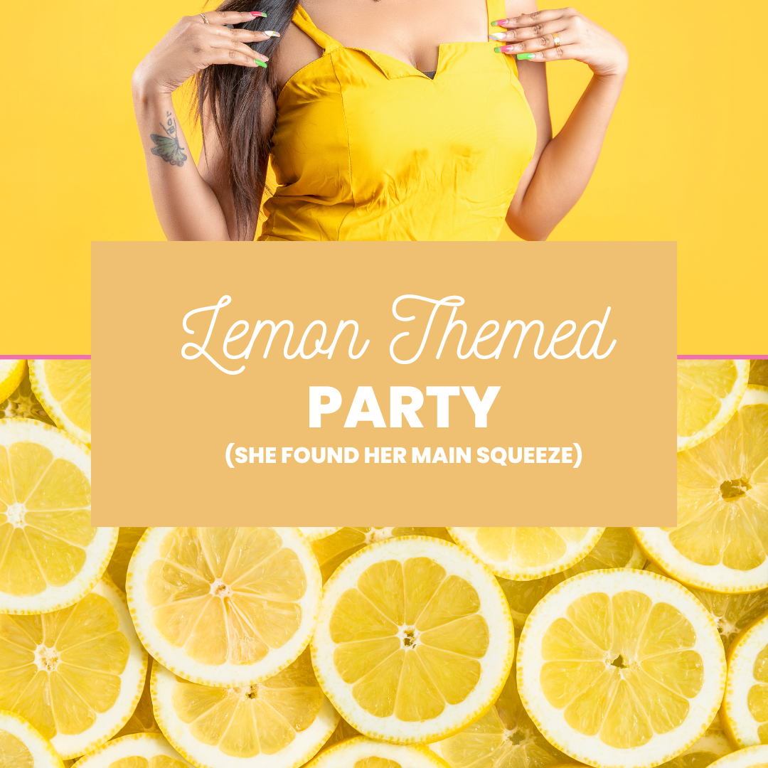 Lemon Themed Party 