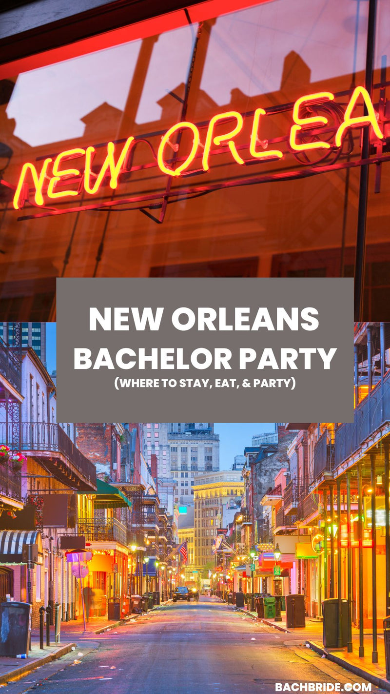 Ultimate New Orleans Bachelor Party Guide Bach Bride