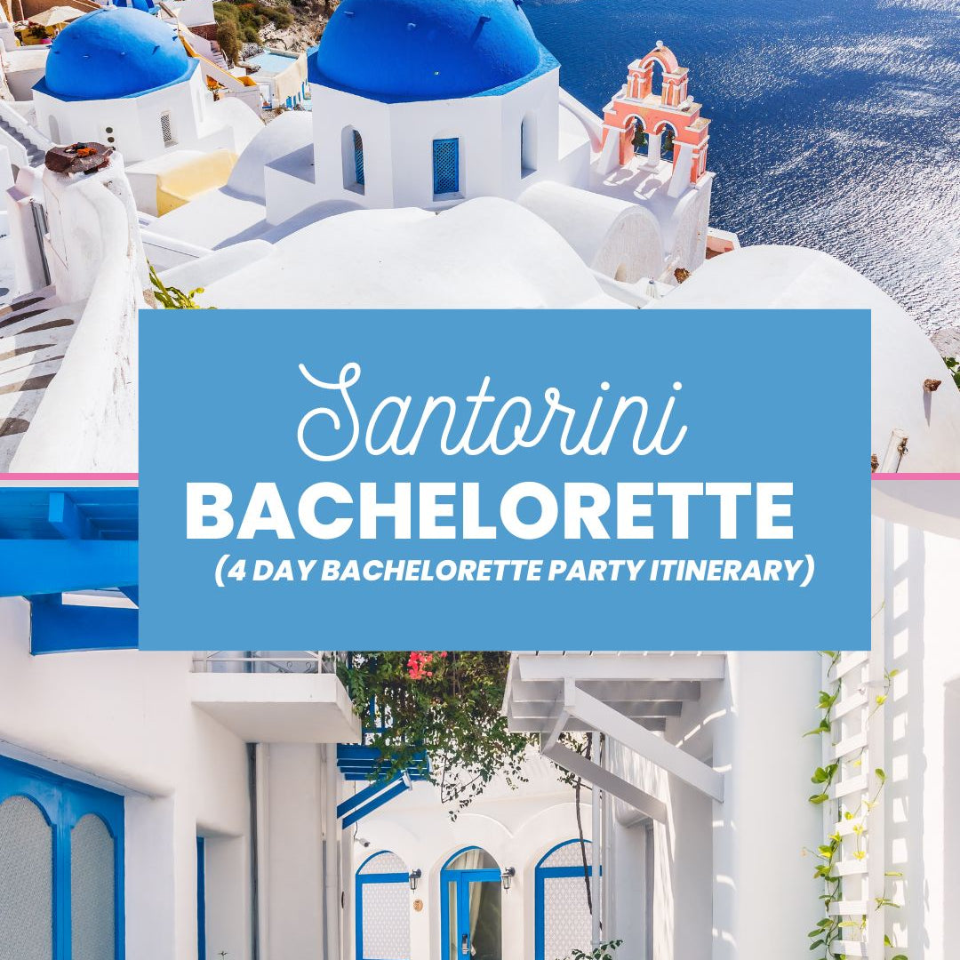 santorini bachelorette party 