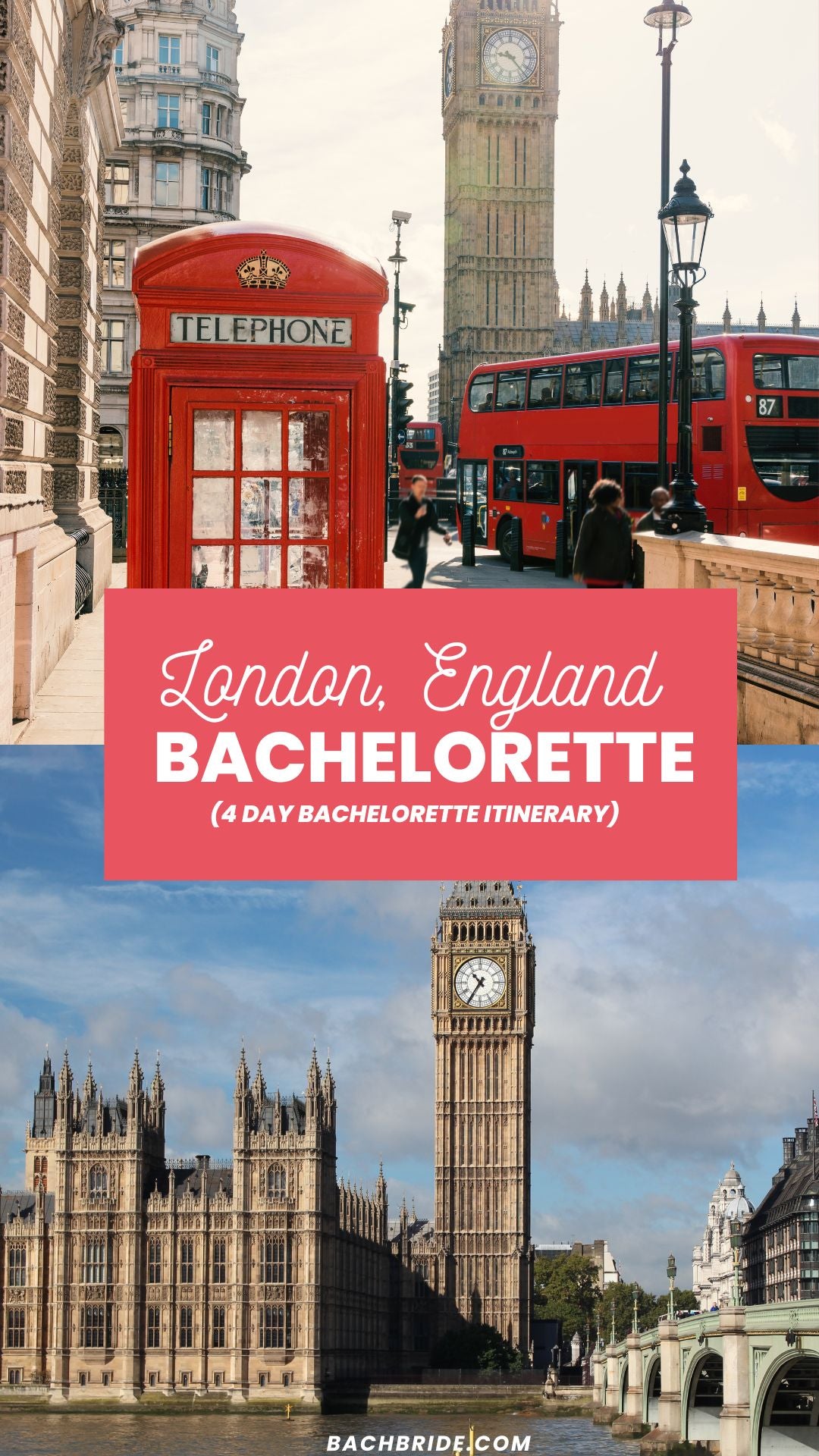 The Best London England Bachelorette Party Itinerary - Bach Bride