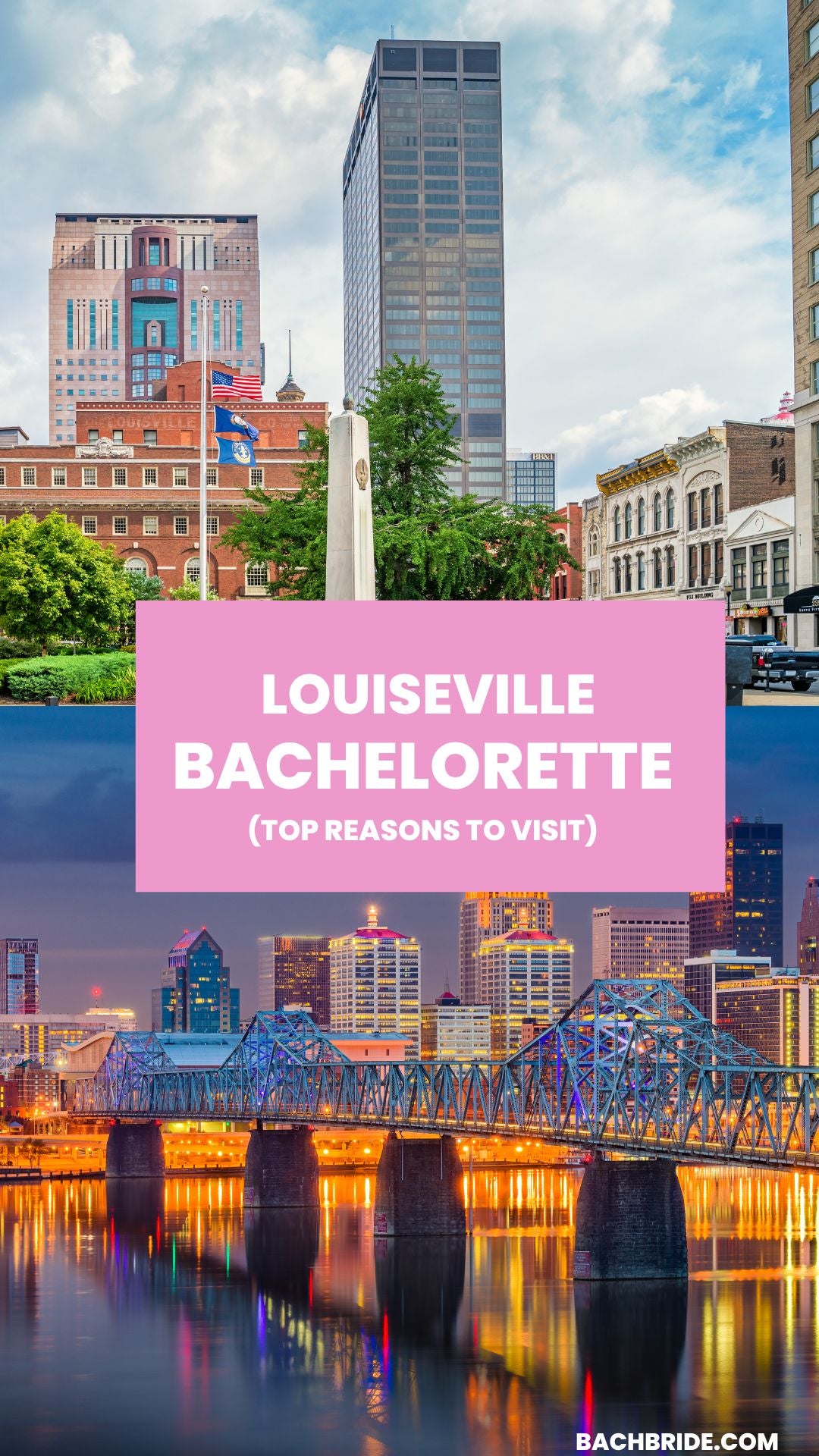 Louisville Bachelorette Party: Top 20 Reasons To Party Here - Bach