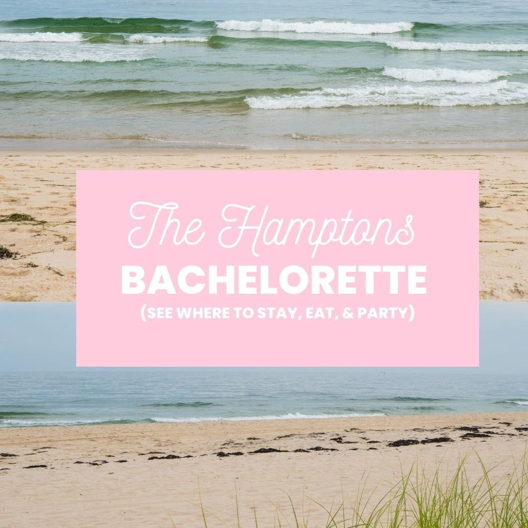 the hamptons bachelorette party 