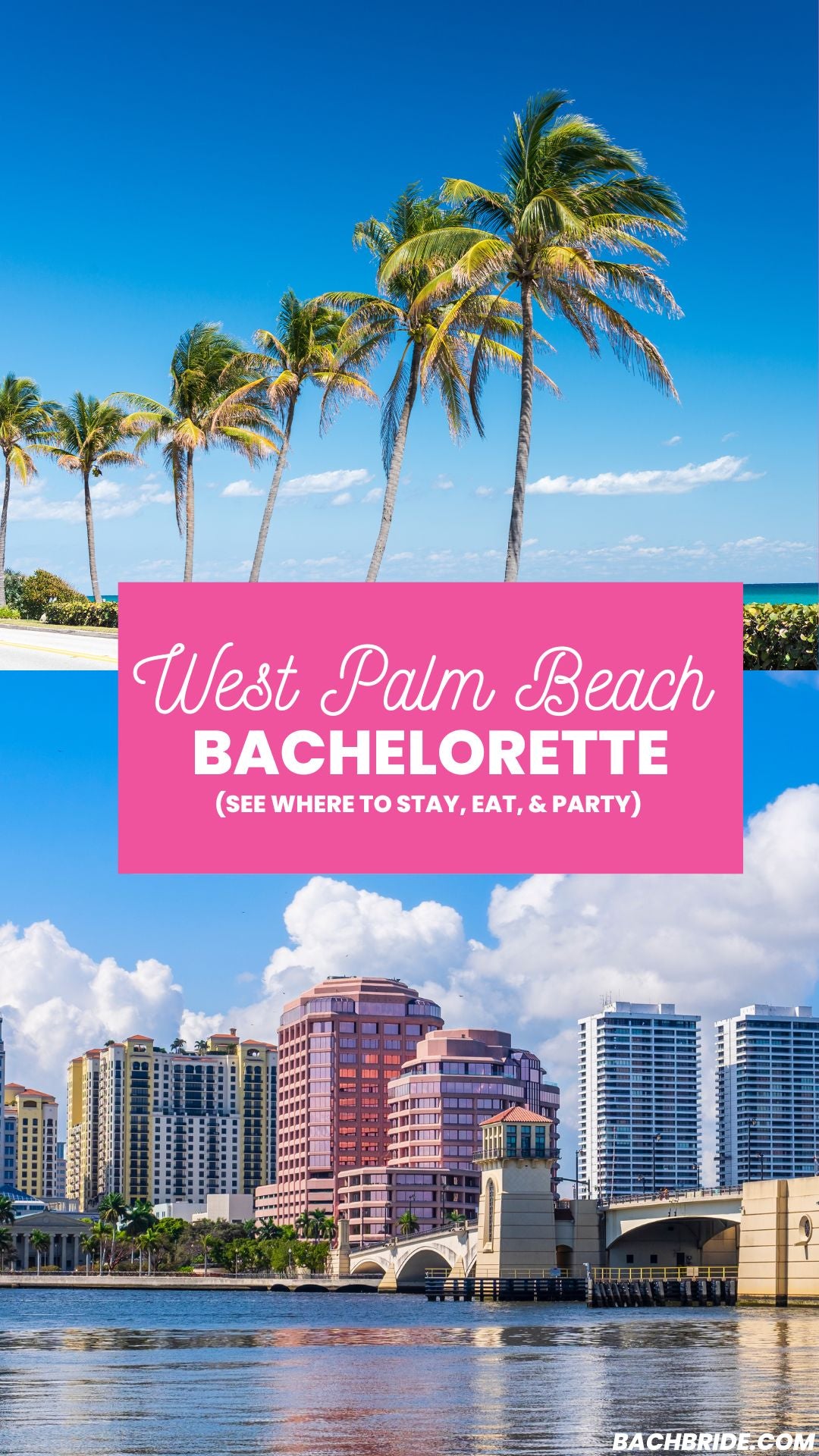 Ultimate Guide: West Palm Beach Bachelorette Party - Bach Bride
