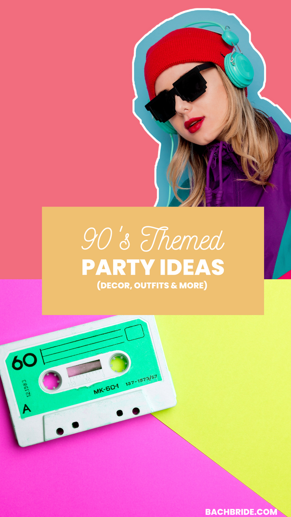 90's Theme Party: How to Throw the Ultimate Blast from the Past