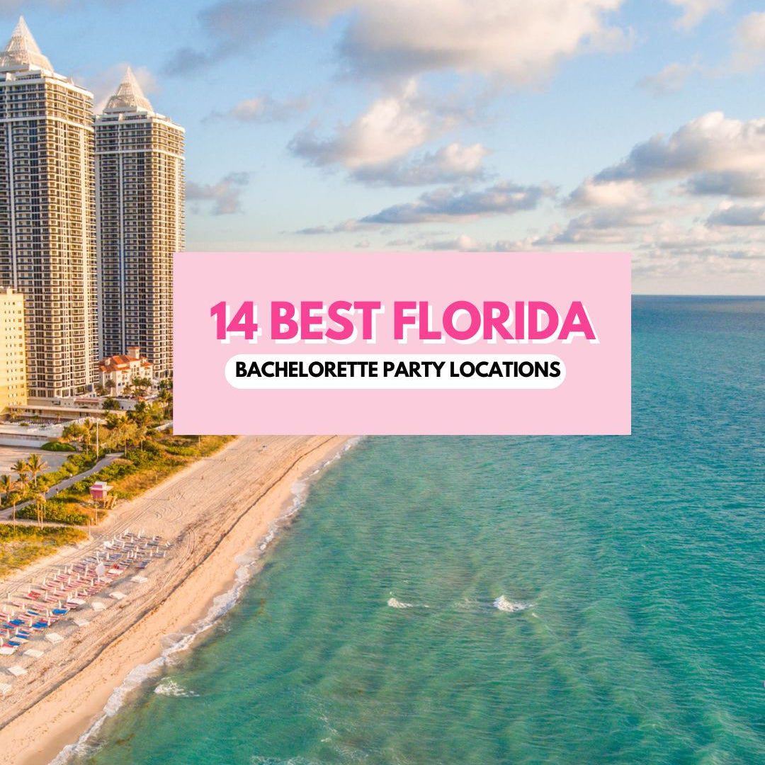 14 Best Florida Locations For Bachelorette Party