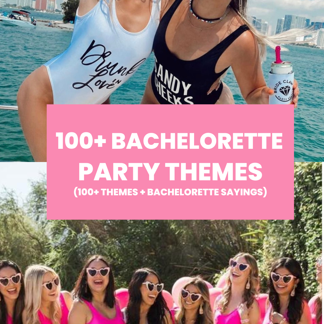 bachelorette party themes and ideas