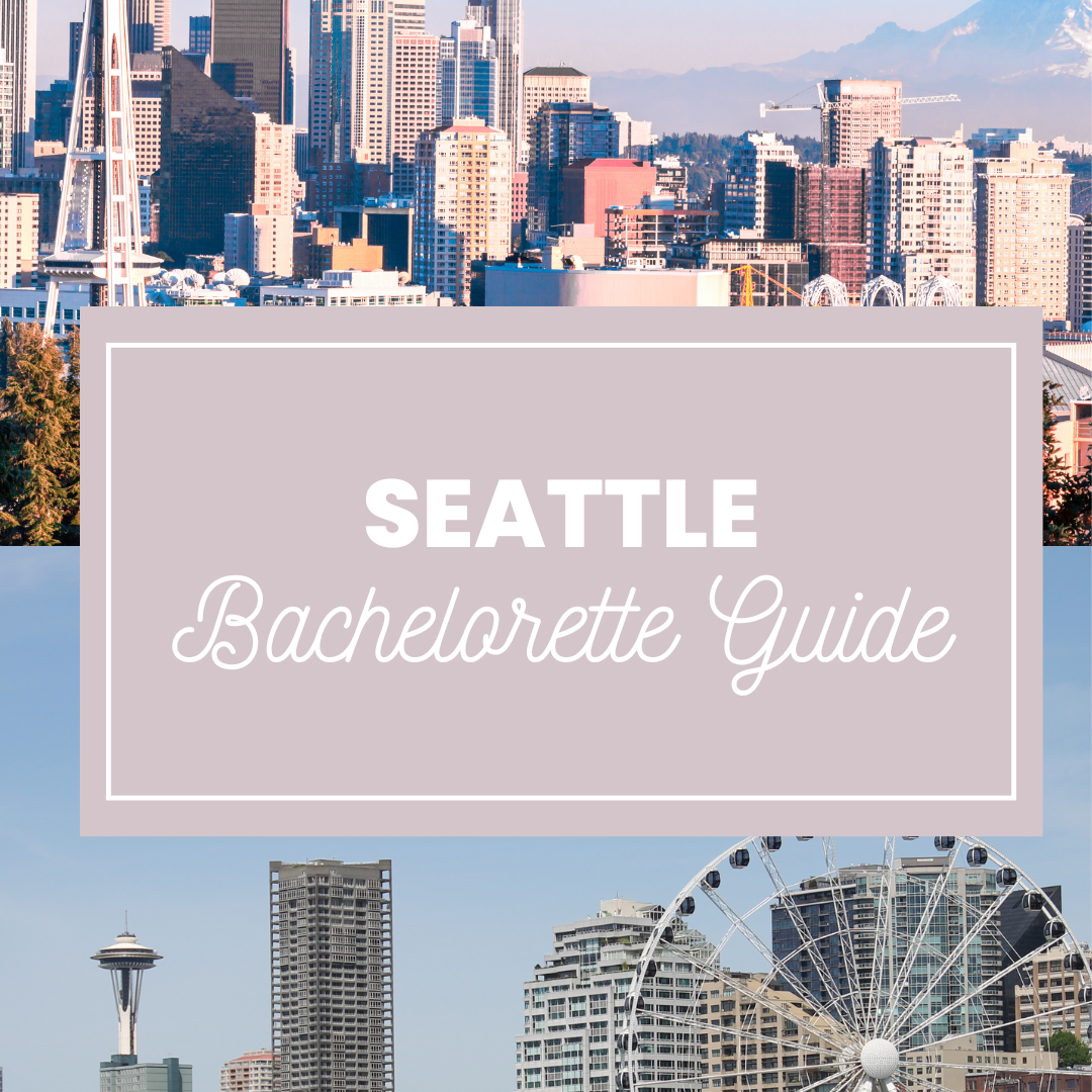  Seattle Bachelorette Party