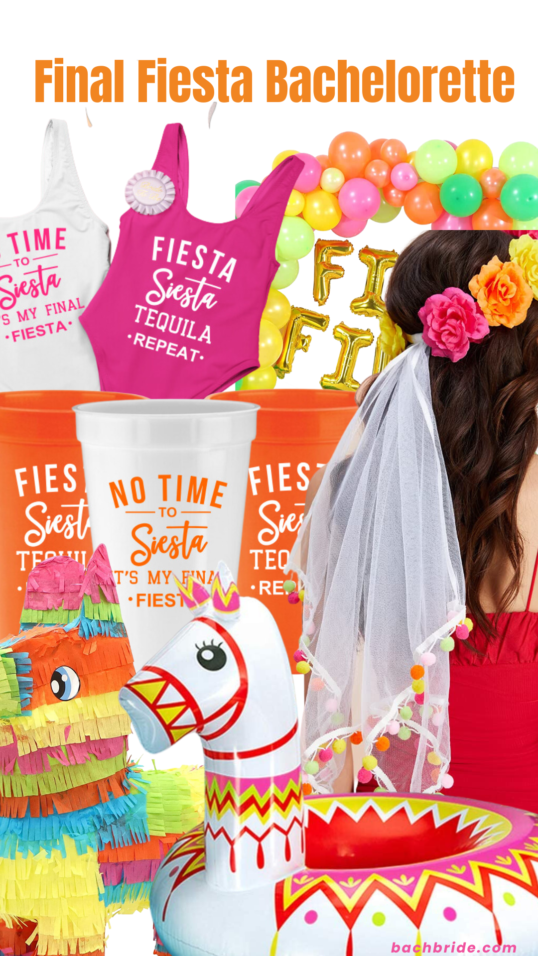 The Best Final Fiesta Bachelorette Party Supplies - Bach Bride
