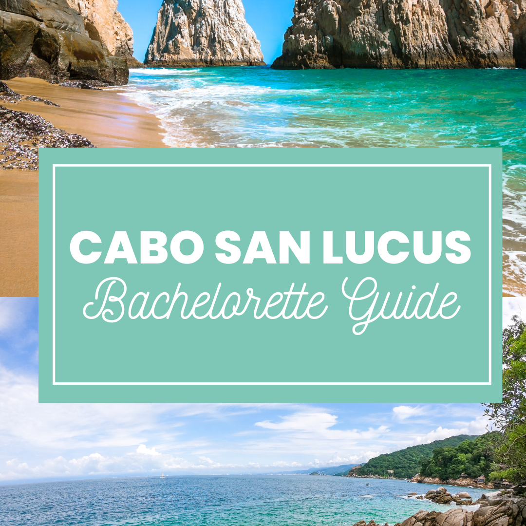 Cabo Bachelorette Party