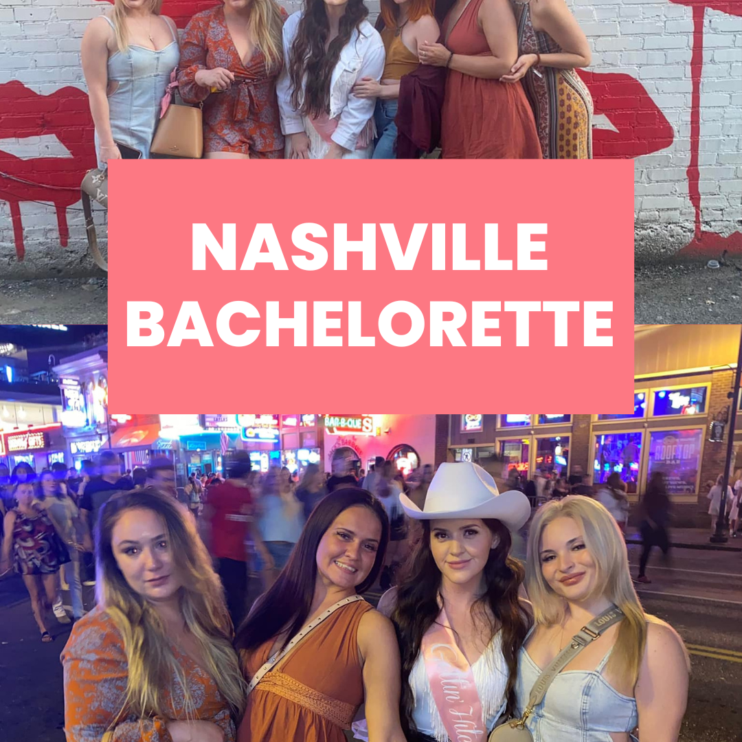 Nashville Bachelorette Party Ideas & Itinerary
