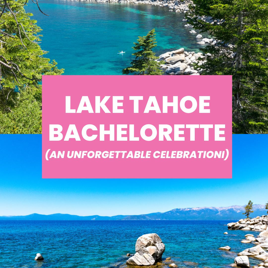 Lake Tahoe Bachelorette Party