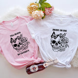 Bride Or Die Bachelorette Shirt Party Shirt