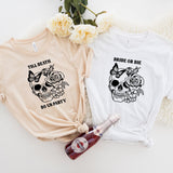 Bride Or Die Bachelorette Shirt Party Shirt