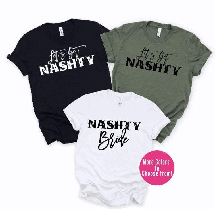 Nashville Bachelorette Shirts Nashty bride Country 
